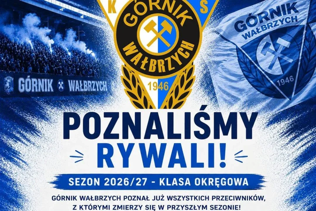 Rywale KS Górnik Wałbrzych Nowy sezon 2026/2027
